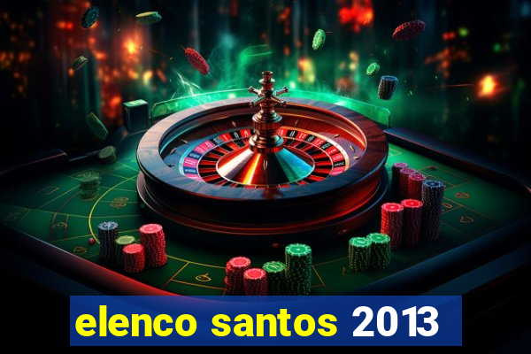 elenco santos 2013